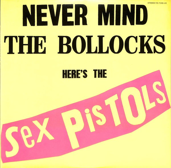 Never Mind The Bollocks Here's The Sex Pistols = 勝手にしやがれ