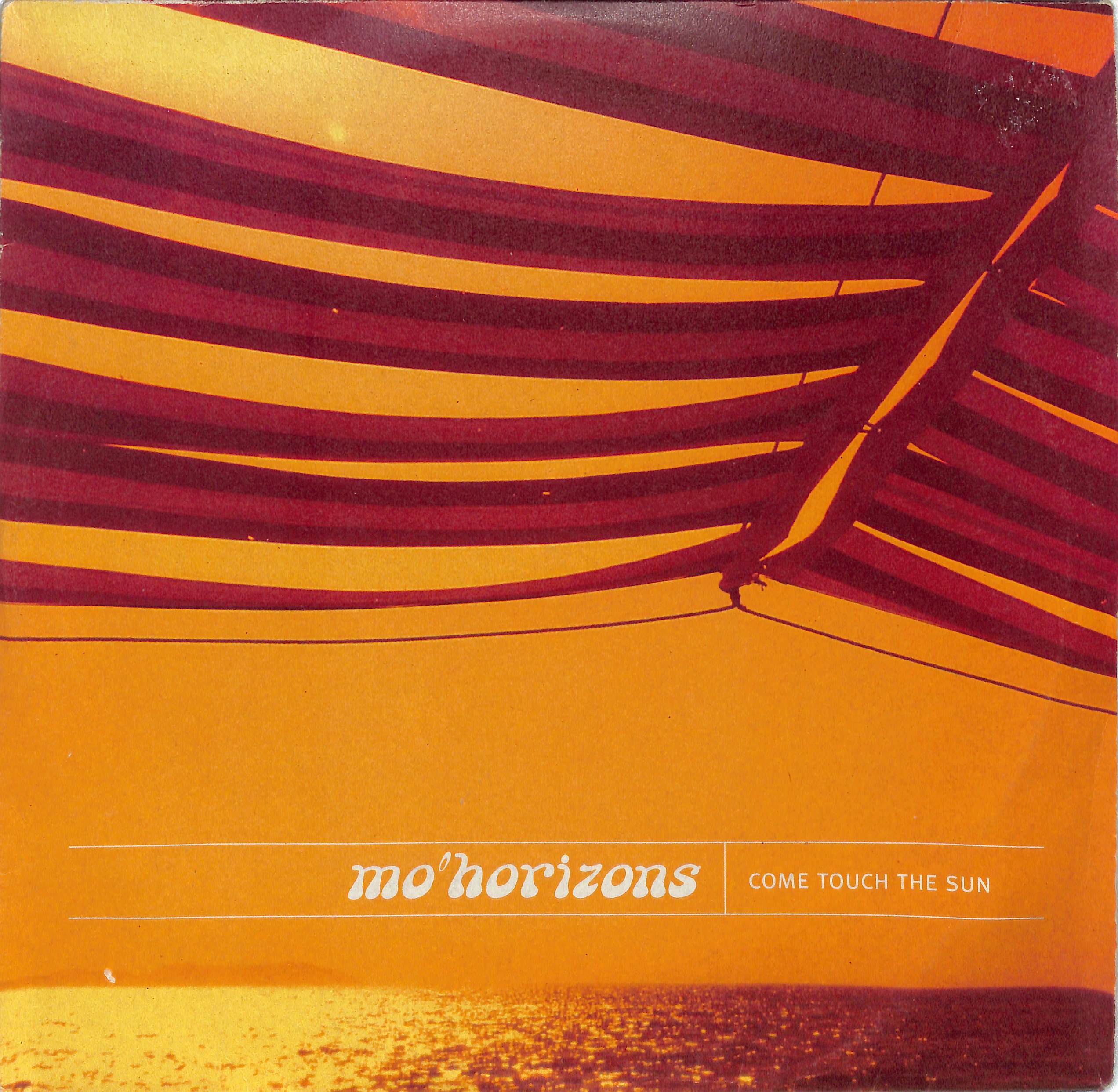 Come Touch The Sun by Mo' Horizons | PosseCut.com
