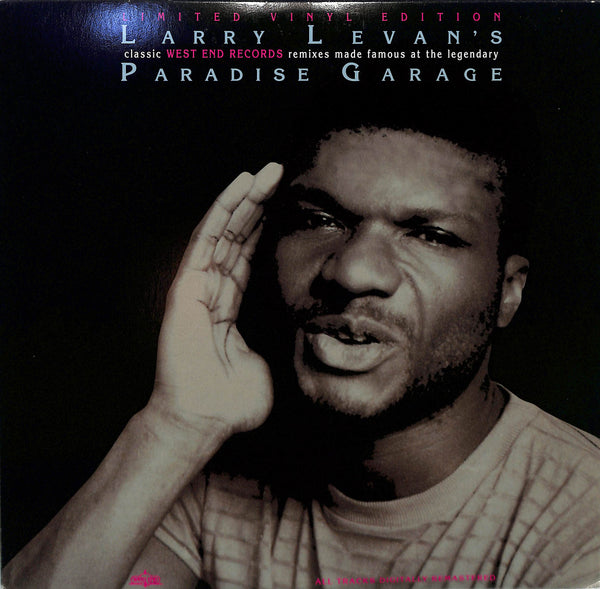 Larry Levan’s Classic West End Records Remixes Made Famous At The Legendary Paradise Garage