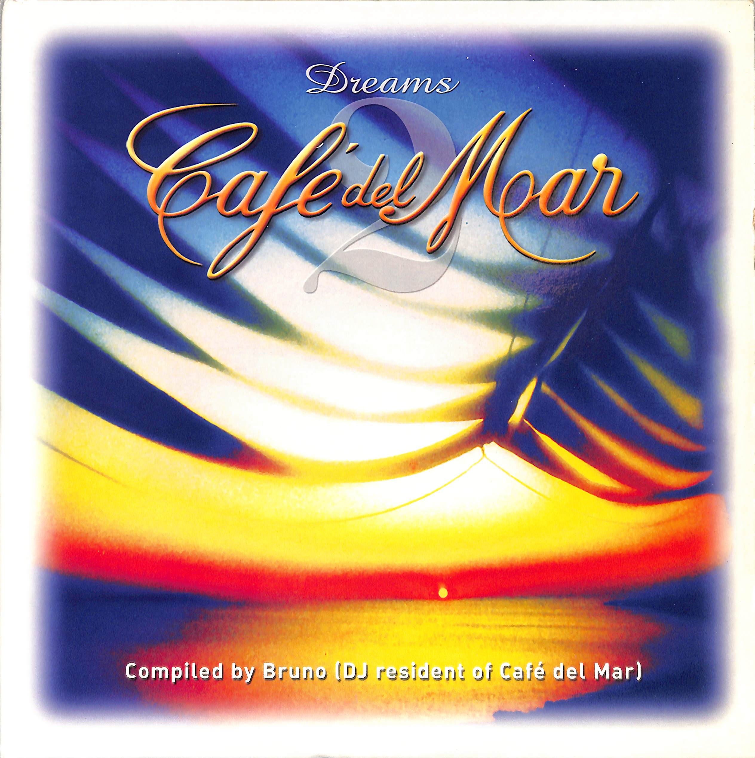 Cafe Del Mar Dreams 2/Bruno 2LP レコード Café Del Mar Dreams 2 by Various | PosseCut.com