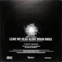 Leave My Head Alone Brain (Rmxs)