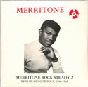 Merritone Rock Steady 2: This Music Got Soul 1966-1967