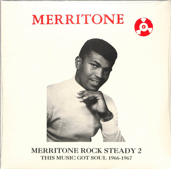 Merritone Rock Steady 2: This Music Got Soul 1966-1967