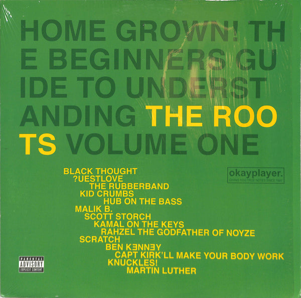 Home Grown! The Beginner's Guide To Understanding The Roots, Volume One