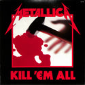 Kill 'Em All = 血染めの鉄鎚（ハンマー）