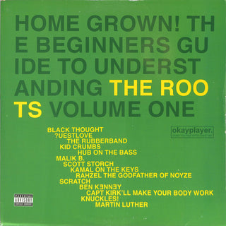Home Grown! The Beginner's Guide To Understanding The Roots, Volume One