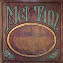 Mel & Tim