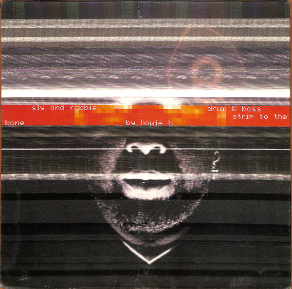 Drum & Bass Strip To The Bone By Howie B