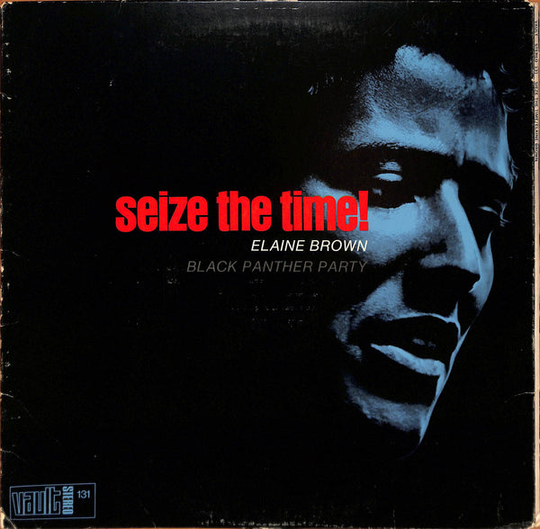 Seize The Time - Black Panther Party