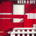 Hush-A-Bye