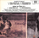 Keep It Real / How Ya Like It ?