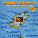 Classic Balearic Mastercuts Volume 1