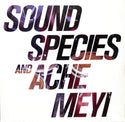 Soundspecies And Ache Meyi