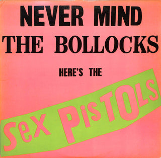 Never Mind The Bollocks Here's The Sex Pistols