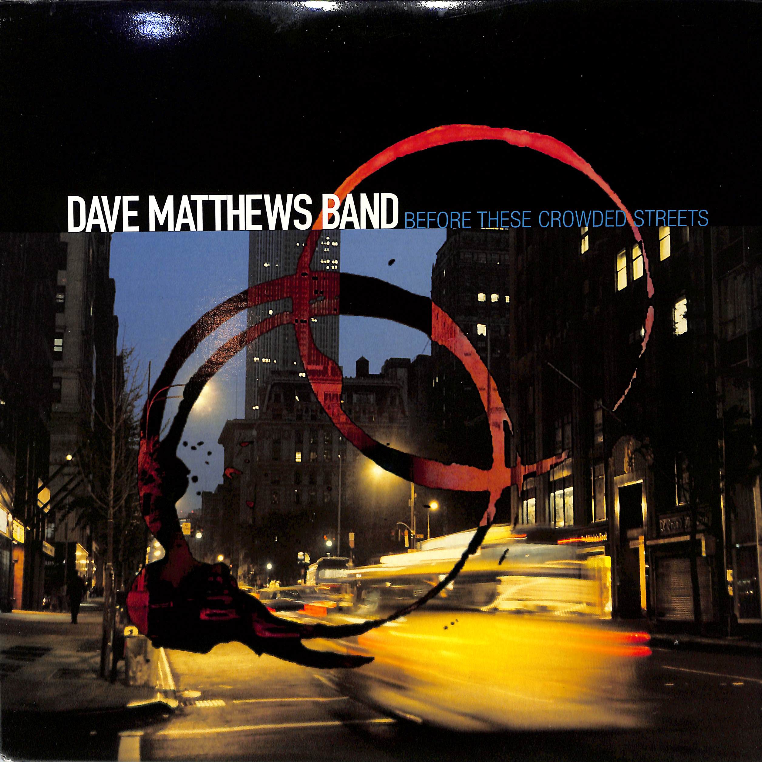 Before These Crowded Streets by Dave Matthews Band
