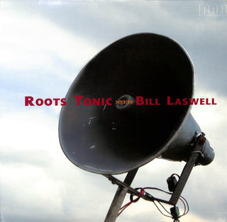 Roots Tonic Meets Bill Laswell